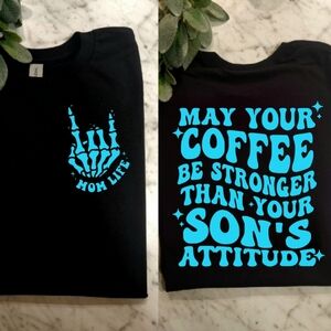 Boy Mom shirt funny coffee stronger than your sons attitude boy mama blue